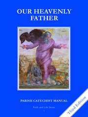Faith and Life - Grade 1 Parish Catechist's Manual