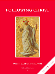 Faith and Life - Grade 6 Parish Catechist's Manual